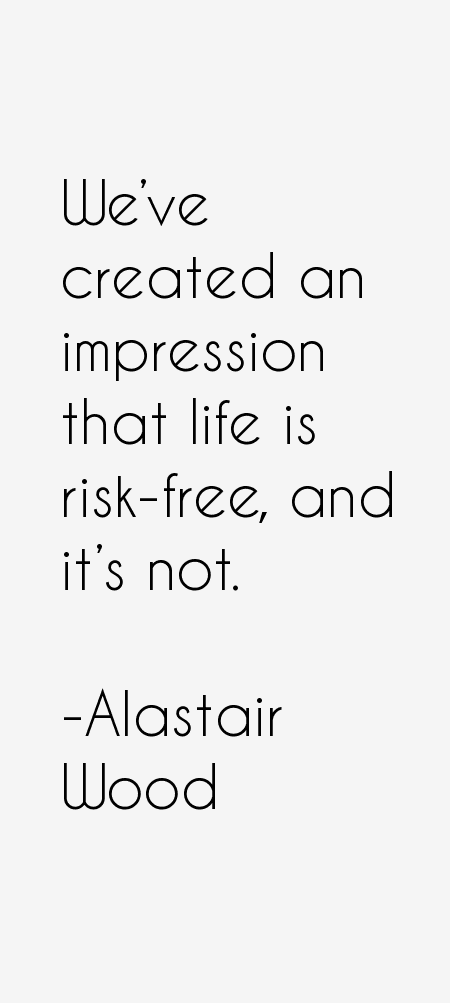 Alastair Wood Quotes