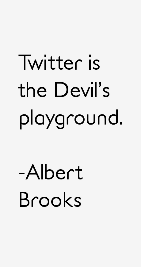 Albert Brooks Quotes