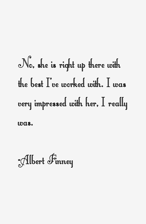 Albert Finney Quotes