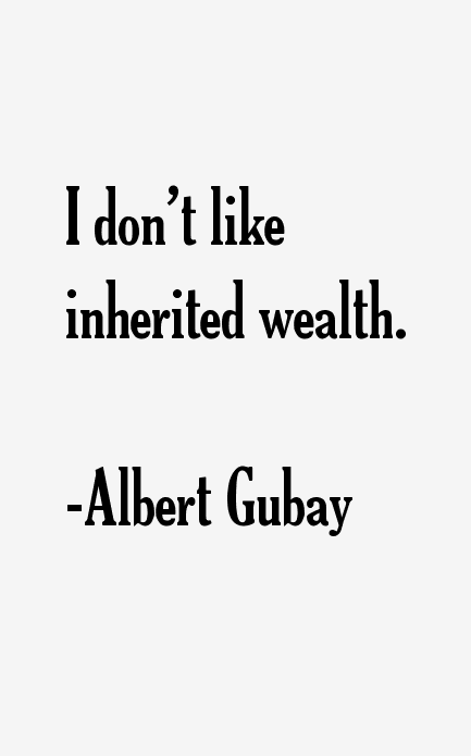 Albert Gubay Quotes