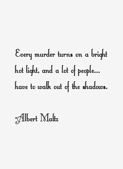 Albert Maltz Quotes
