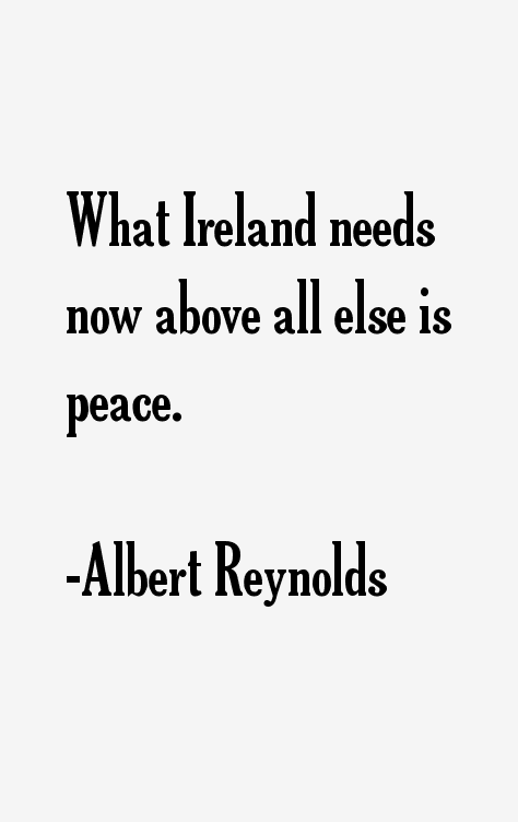 Albert Reynolds Quotes
