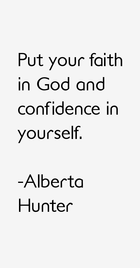 Alberta Hunter Quotes