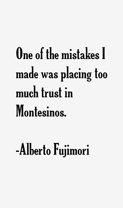 Alberto Fujimori Quotes