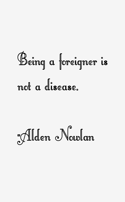 Alden Nowlan Quotes