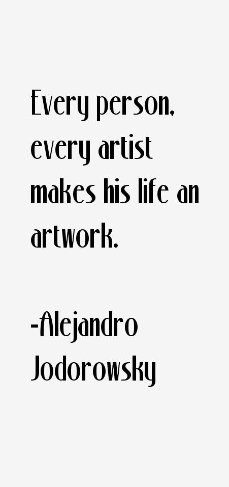 Alejandro Jodorowsky Quotes