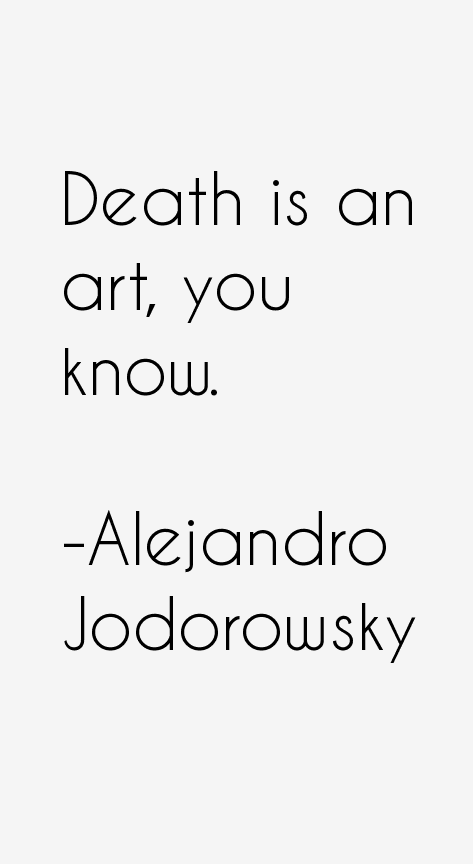 Alejandro Jodorowsky Quotes