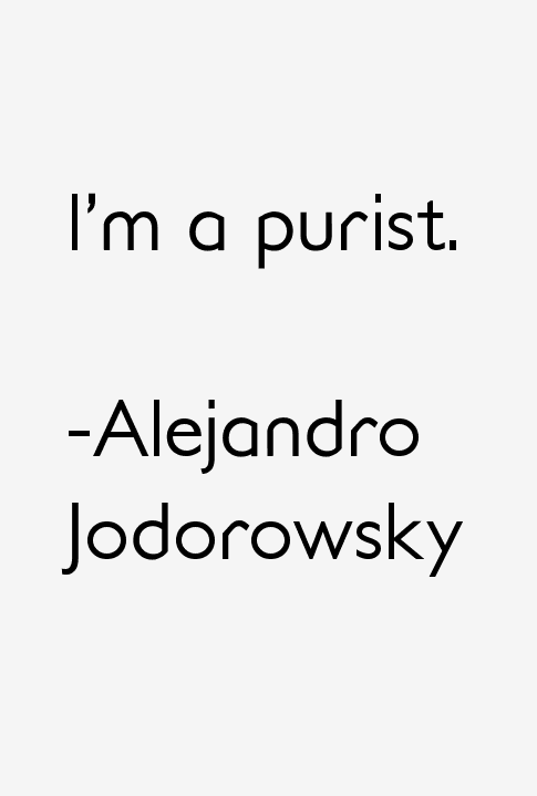 Alejandro Jodorowsky Quotes