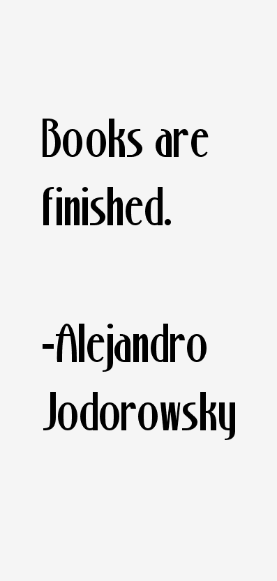 Alejandro Jodorowsky Quotes