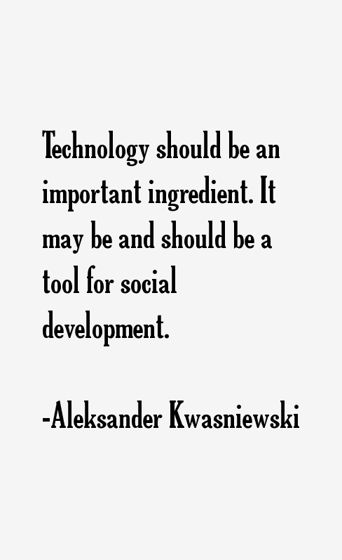 Aleksander Kwasniewski Quotes