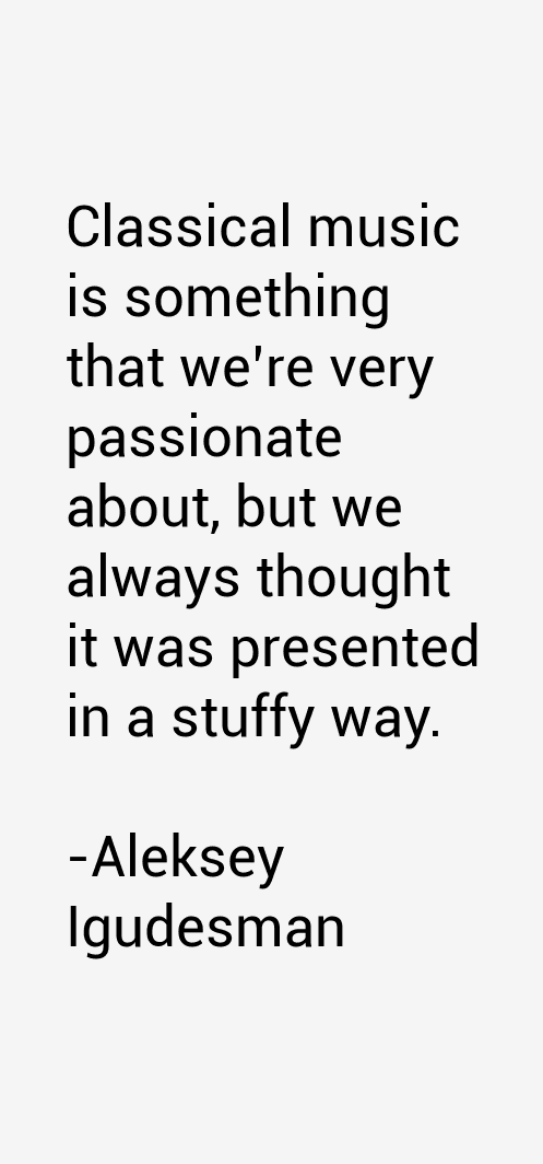 Aleksey Igudesman Quotes