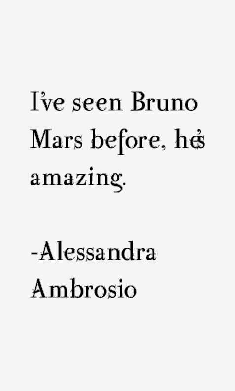 Alessandra Ambrosio Quotes