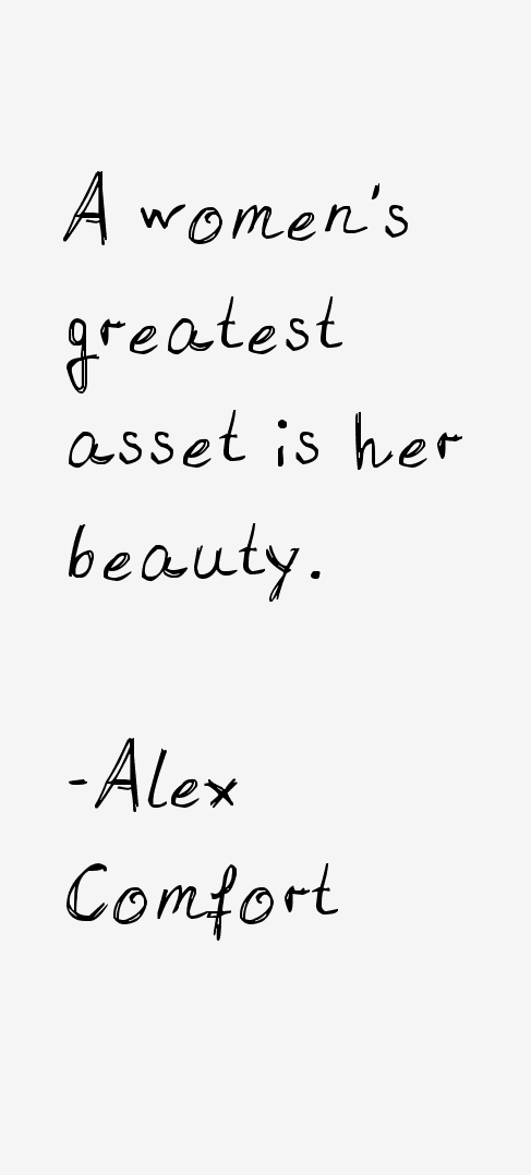 Alex Comfort Quotes