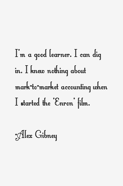 Alex Gibney Quotes
