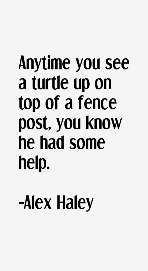 Alex Haley Quotes
