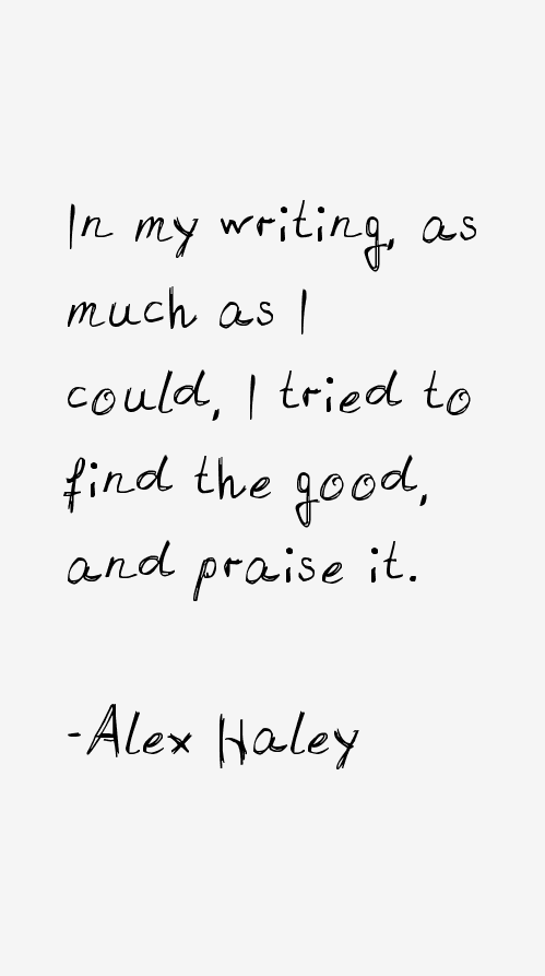 Alex Haley Quotes