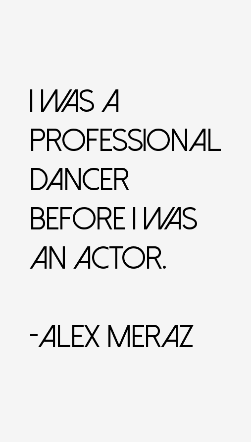 Alex Meraz Quotes
