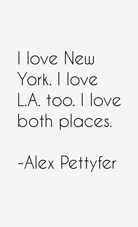 Alex Pettyfer Quotes