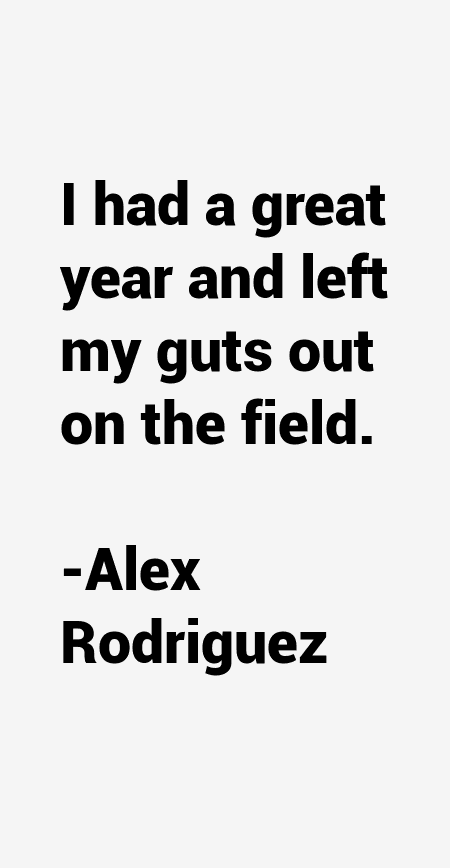 Alex Rodriguez Quotes