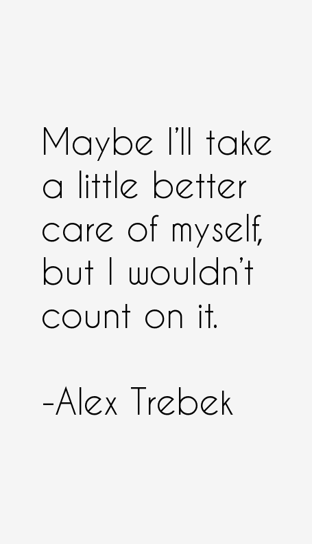Alex Trebek Quotes