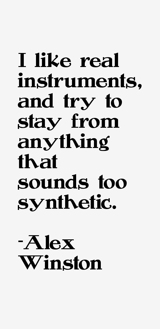 Alex Winston Quotes