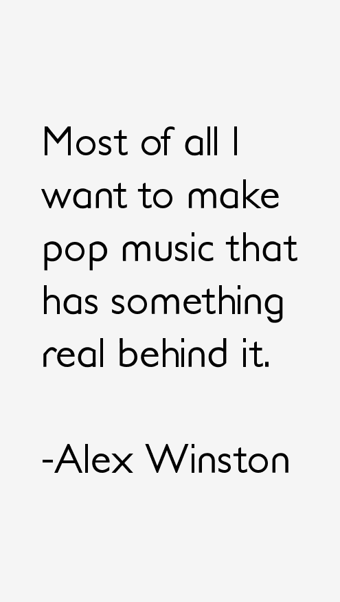 Alex Winston Quotes