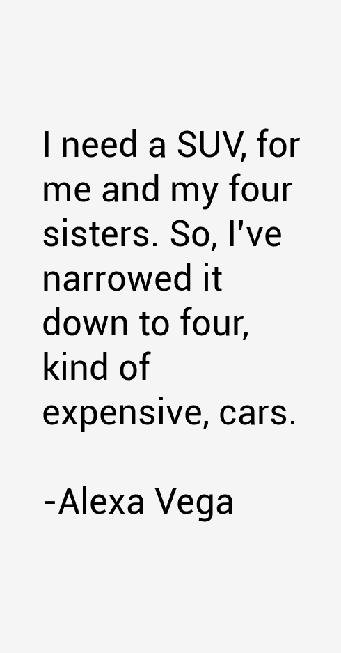 Alexa Vega Quotes