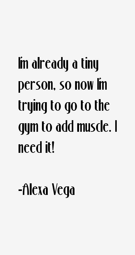 Alexa Vega Quotes