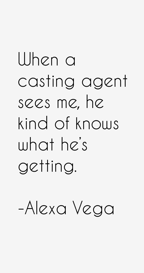 Alexa Vega Quotes