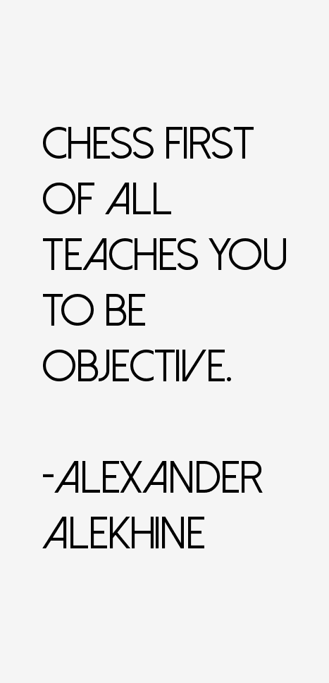 Alexander Alekhine Quotes