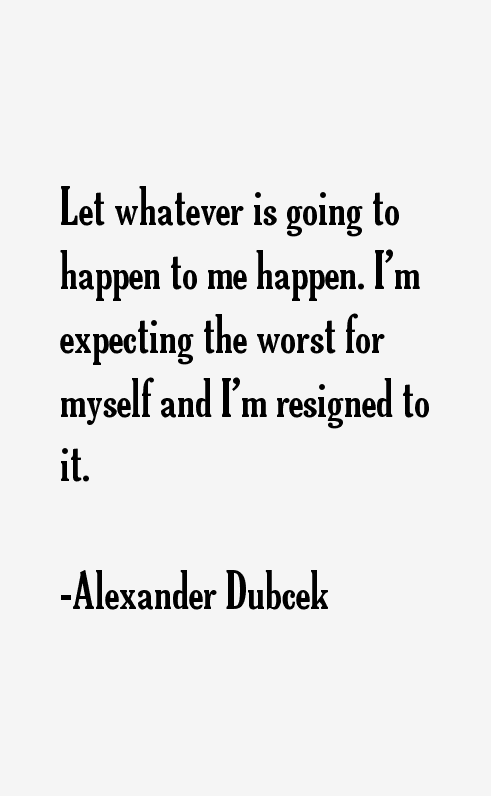 Alexander Dubcek Quotes