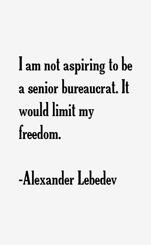 Alexander Lebedev Quotes
