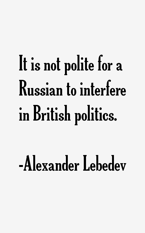 Alexander Lebedev Quotes