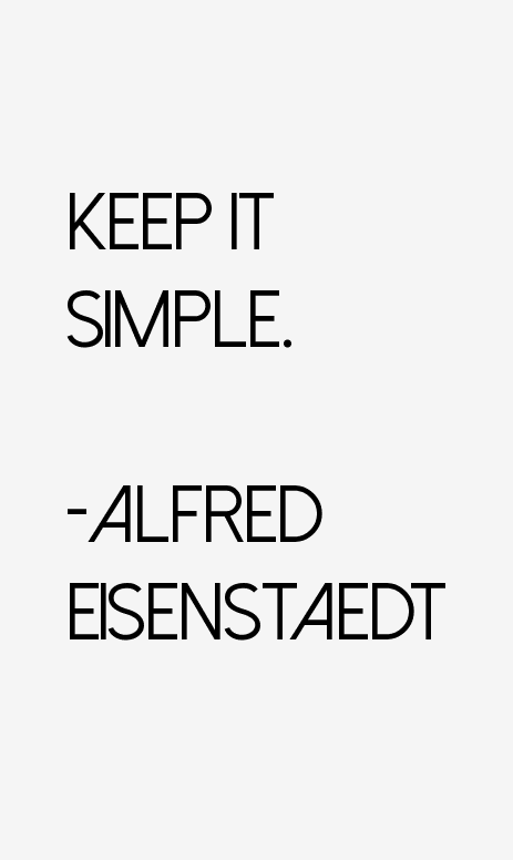 Alfred Eisenstaedt Quotes