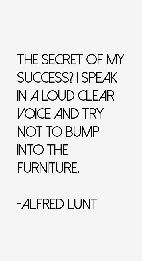 Alfred Lunt Quotes