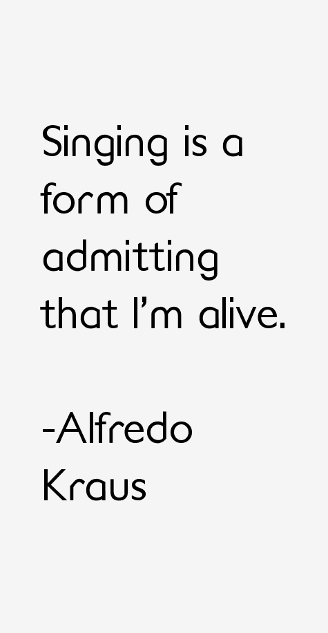 Alfredo Kraus Quotes
