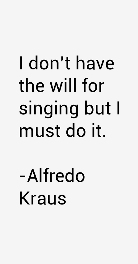 Alfredo Kraus Quotes