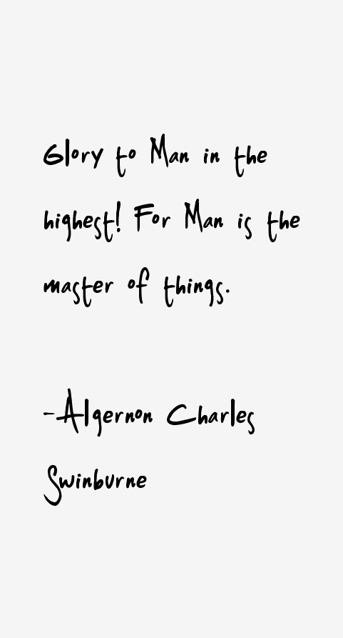 Algernon Charles Swinburne Quotes