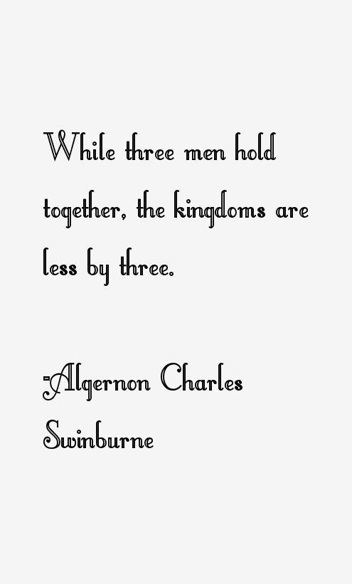 Algernon Charles Swinburne Quotes