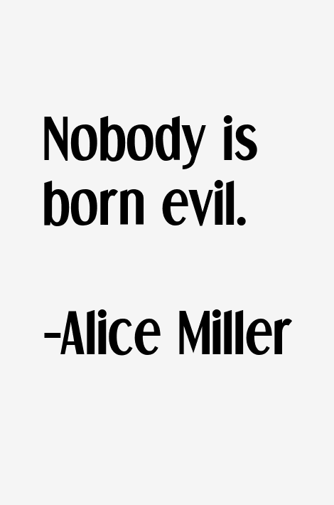 Alice Miller Quotes