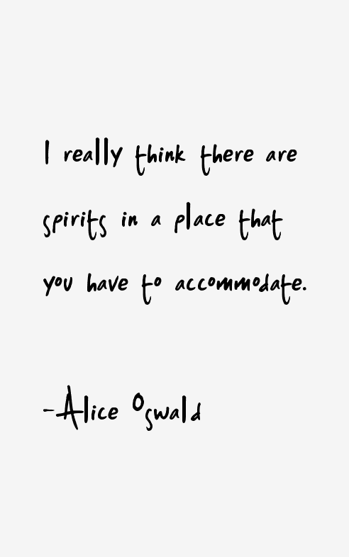 Alice Oswald Quotes
