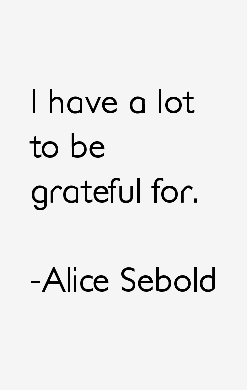 Alice Sebold Quotes