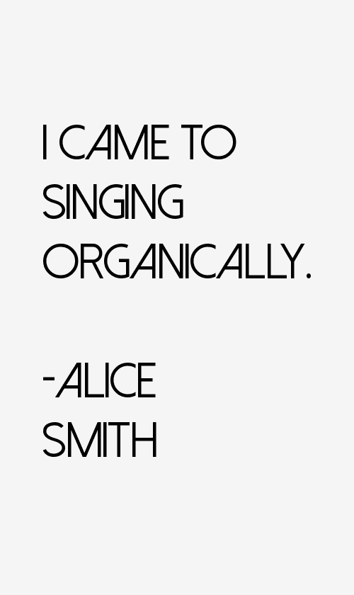 Alice Smith Quotes