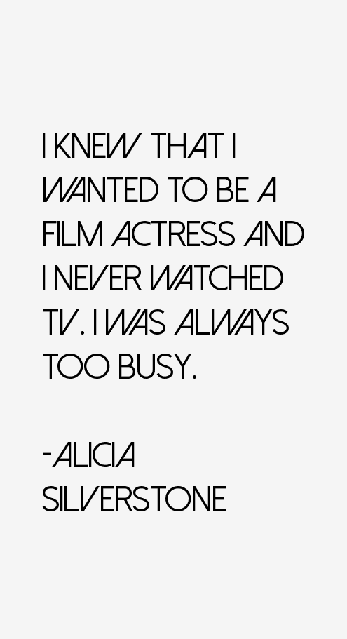 Alicia Silverstone Quotes