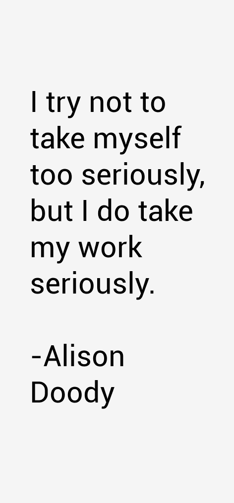 Alison Doody Quotes