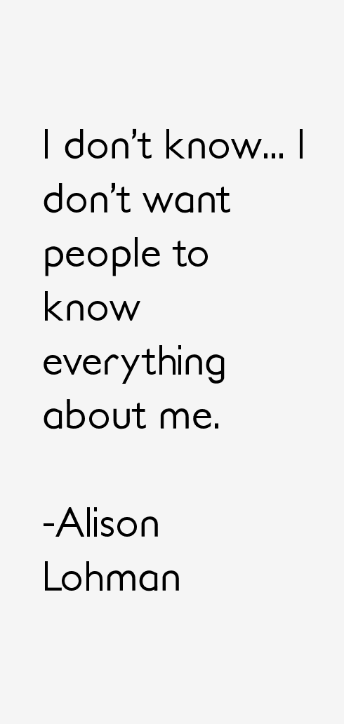 Alison Lohman Quotes