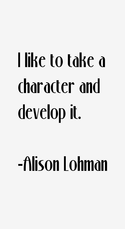 Alison Lohman Quotes