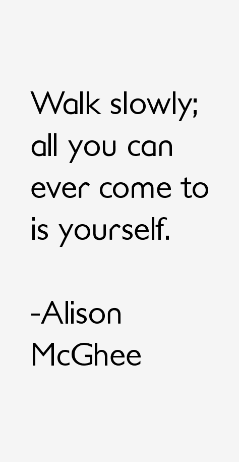 Alison McGhee Quotes