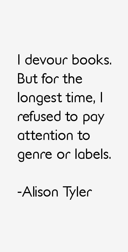 Alison Tyler Quotes