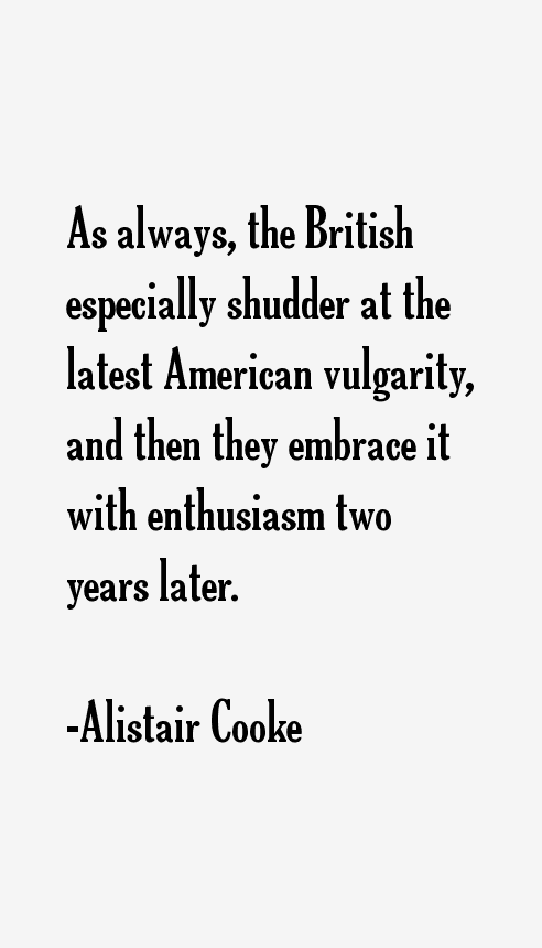 Alistair Cooke Quotes